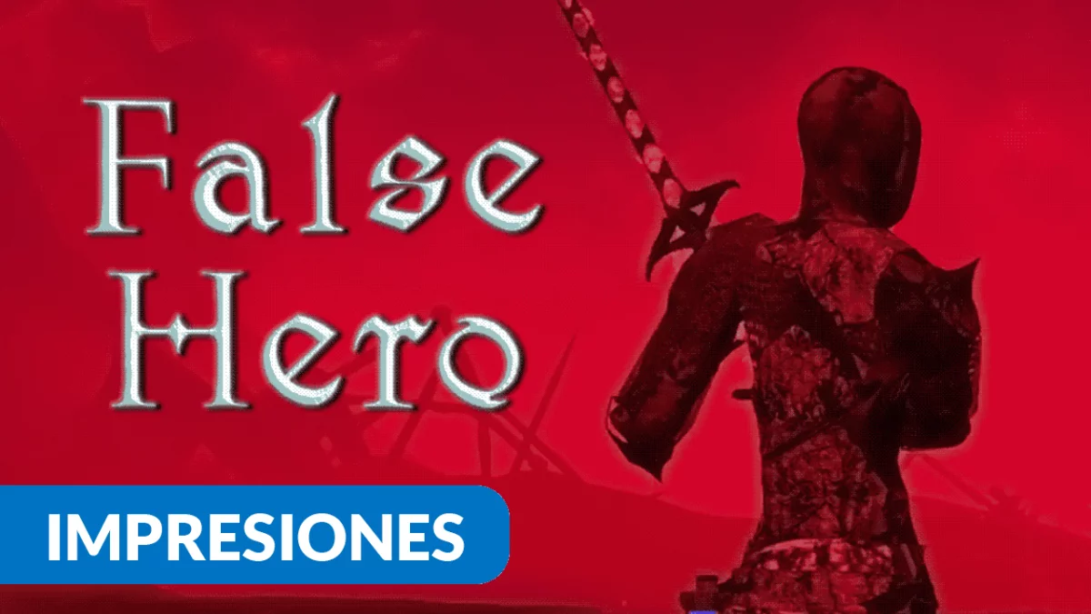 Primeras impresiones False Hero (Demo Steam)