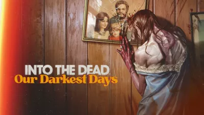 Into the Dead: Our Darkest Days anuncia su versión 1.0 y lanzamiento en consolas