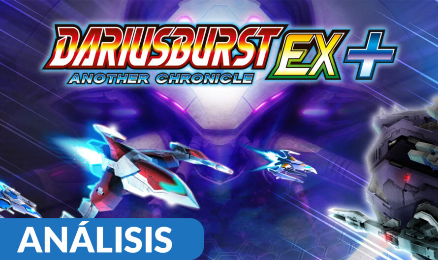 Análisis Dariusburst Another Chronicle EX+ – Versión PS4 (PS5)