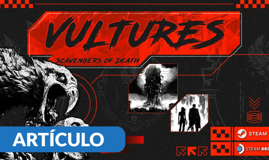 Descubre: Vultures – Scavengers of Death – Resident Evil pero táctico
