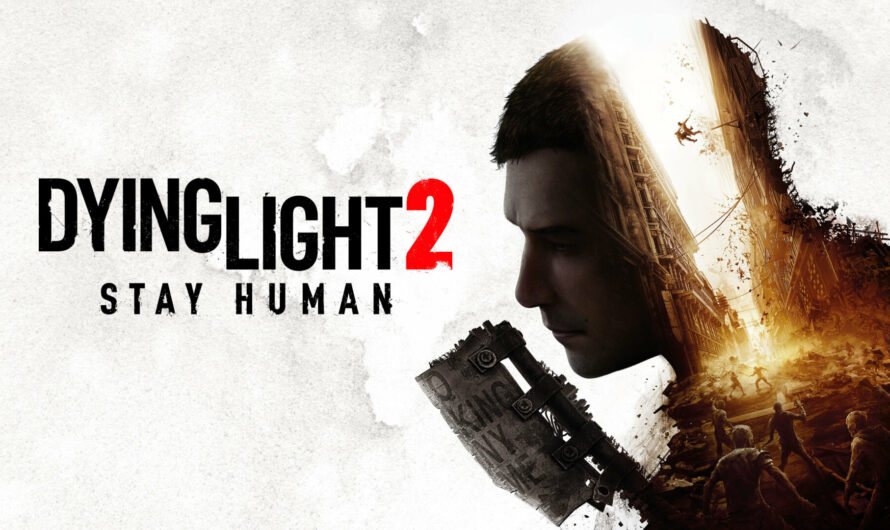 Techland revela parte del próximo contenido que llegará a Dying Light 2 Stay Human