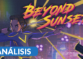 Beyond Sunset análisis acceso anticipado PC